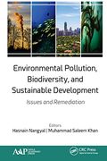 Environmental Pollution, Biodiversity, and Sustainable Development: Issues and Remediation (en Inglés)