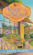 Knot of This World (a Quilting Mystery) (en Inglés)