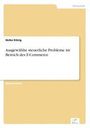 Ausgewahlte Steuerliche Probleme im Bereich des Ecommerce (en Alemán)