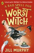 A bad Spell for the Worst Witch (en Inglés)