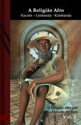 A Religião Afro: Nación - Umbanda - Kimbanda: Black Edition (en Portugués)