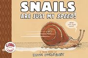 Snails are Just my Speed! Toon Level 1 (Giggle and Learn) (en Inglés)