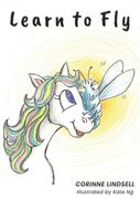 Learn to Fly: An illustrated book for adults and teens navigating grief and loss (en Inglés)