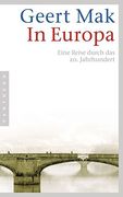 In Europa: Eine Reise Durch das 20. Jahrhundert (en Alemán)