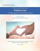 Reimagine Well Learn Guide: Palliative Care: A Holistic Approach to Life-Limiting Disease (en Inglés)