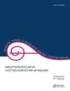 Asymptotic and Computational Analysis: Conference in Honor of Frank W.J. Olver's 65th Birthday (en Inglés)