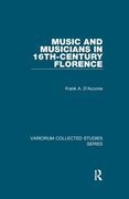 Music and Musicians in 16th-Century Florence (en Inglés)