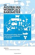 The Australian Workplace Barometer: Psychosocial Safety Climate and Working Conditions in Australia (en Inglés)