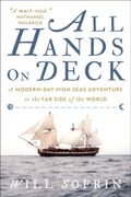 All Hands on Deck: A Modern-Day High Seas Adventure to the far Side of the World (en Inglés)