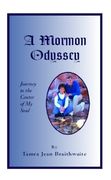 A Mormon Odyssey (en Inglés)