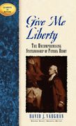 give me liberty,the uncompromising statesmanship of patrick henry (en Inglés)
