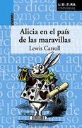Alicia en el País de las Maravillas (Literatura Universal)
