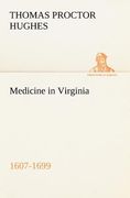 medicine in virginia, 1607-1699
