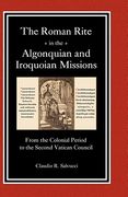 the roman rite in the algonquian and iroquoian missions (en Inglés)