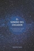El Sonido del Creador (in Spanish)