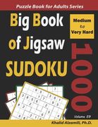 Big Book of Jigsaw Sudoku: 1000 Medium to Very Hard Puzzles (en Inglés)