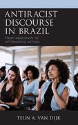 Antiracist Discourse in Brazil: From Abolition to Affirmative Action (en Inglés)