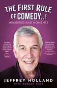 The First Rule of Comedy..!. Memories and Moments