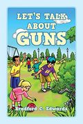 Let's Talk About Guns (en Inglés)