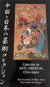 Colección de Arte Oriental China-Japón. Real Academia de Bellas Artes Santa Isabel de Hungría
