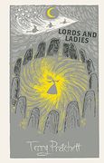 Lords And Ladies. Discworld. The Witches Collection (Discworld Hardback Library)
