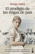 El prodigio de las migas de pan - Marga Durá - Libro Físico