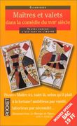 Maîtres et Valets Dans la Comédie du Xviiie Siècle