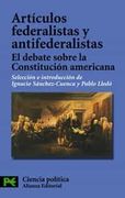Articulos Federalistas y Antifederalistas: El Debate Sobre la con Stitucion Americana