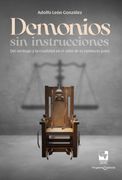 Demonios sin instrucciones: Del verdugo y la crueldad en el mito de la violencia justa (in Spanish)