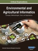 Environmental and Agricultural Informatics: Concepts, Methodologies, Tools, and Applications, VOL 1 (en Inglés)