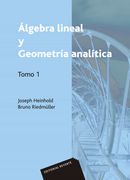 algebra lineal y geometria analitica vol. 1