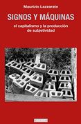 Signos y Máquinas: El Capitalismo y la Producción de Subjetividad: 31 (Tangentes)