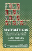 Matemáticas. De la creación de las pirámides a la exploración del infinito