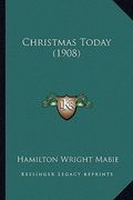 christmas today (1908) (en Inglés)
