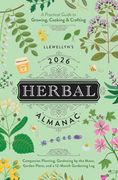 Llewellyn's 2026 Herbal Almanac: A Practical Guide to Growing, Cooking & Crafting (Llewellyn's 2026 Calendars, Almanacs & Datebooks, 5) (en Inglés)