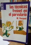Tecnicas Freinet en el Parvulario, las