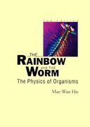 the rainbow and the worm: the physics of organisms (2nd edition) (en Inglés)