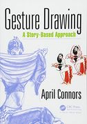 Gesture Drawing: A Story-Based Approach (en Inglés)