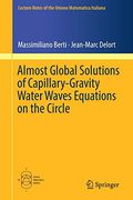Almost Global Solutions of Capillary-Gravity Water Waves Equations on the Circle (Lecture Notes of the Unione Matematica Italiana) (en Inglés)