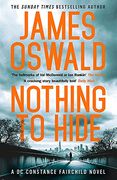 Nothing to Hide (New Series James Oswald) (en Inglés)