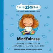 Mindfulness: Exploring the Importance of Mindfulness and Learning Calming Skills (Little big Chats) (en Inglés)