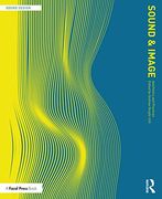 Sound and Image: Aesthetics and Practices (Sound Design) (en Inglés)