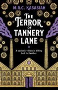 The Terror of Tannery Lane. A beguiling and compelling Victorian crime caper