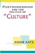 postmodernism and the politics of 'culture'