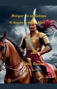 Fulgor en la Estepa- El Legado de Gengis Khan- Círculo Bluthund 6