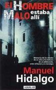 Hombre Malo Estaba Alli, El