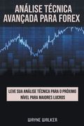 Análise Técnica Avançada Para Forex (en Portugués)