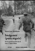 Imágenes (para seguir). De la persecución en el cine y otros sitios