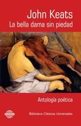 La Bella Dama sin Piedad: Antología Poética
