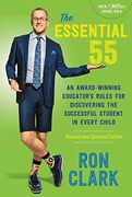 The Essential 55 (Revised): An Award-Winning Educator's Rules for Discovering the Successful Student in Every Child, Revised and Updated 